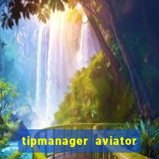 tipmanager aviator aposta 1